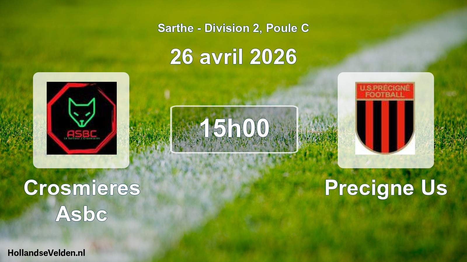 Geplande wedstrijd: Crosmieres Asbc - Precigne Us (26 avril 2026)