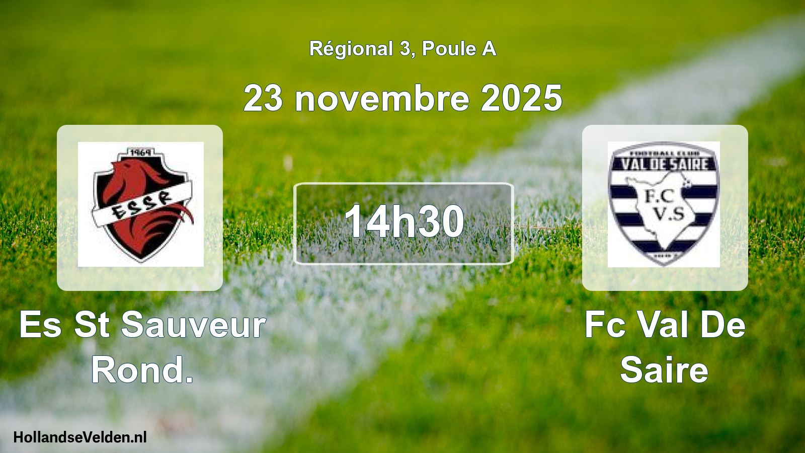 Geplande wedstrijd: Es St Sauveur Rond. - Fc Val De Saire (23 november 2025)