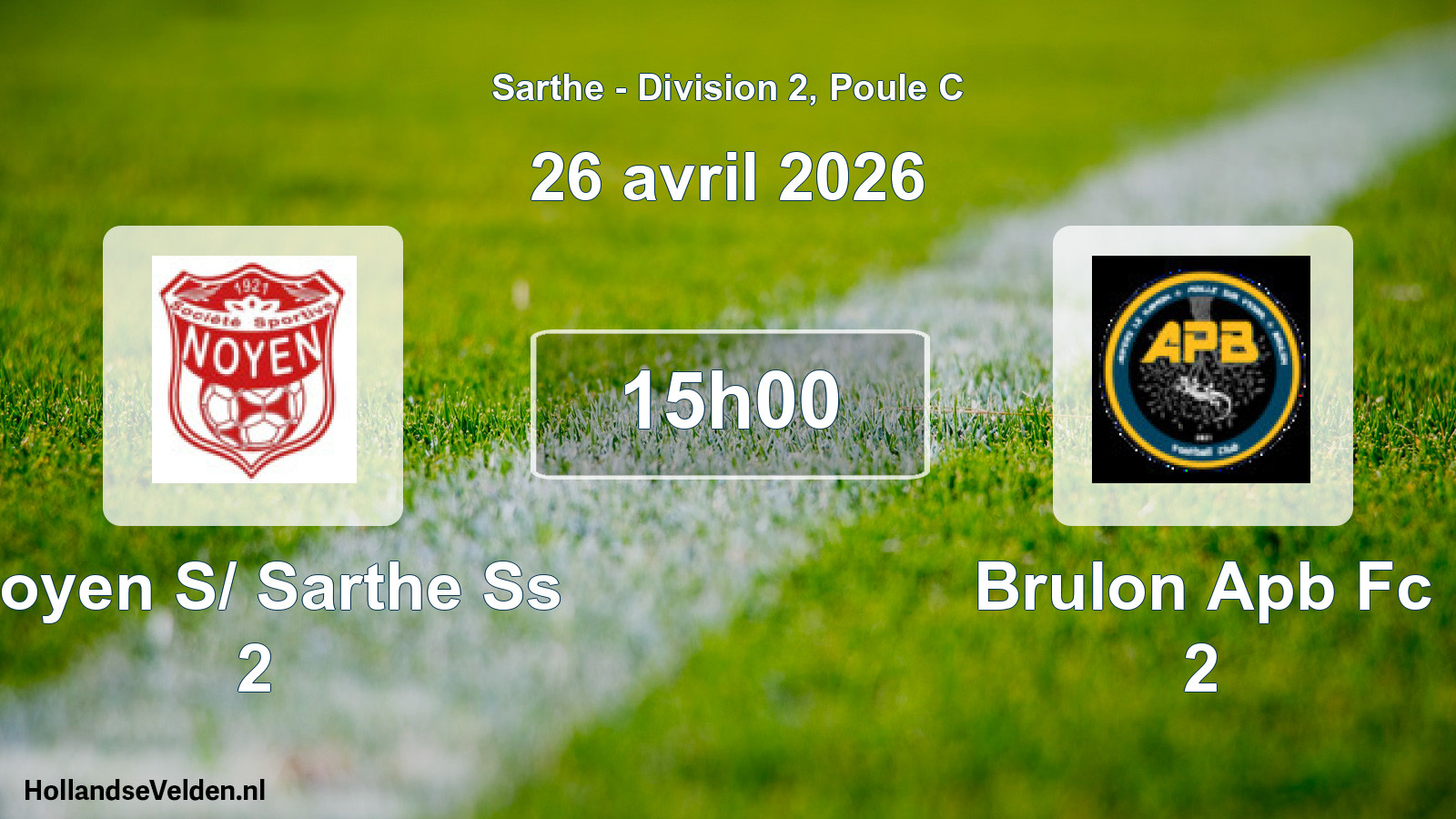 Scheduled Match: Noyen S/ Sarthe Ss 2 - Brulon Apb Fc 2 (26 April 2026)