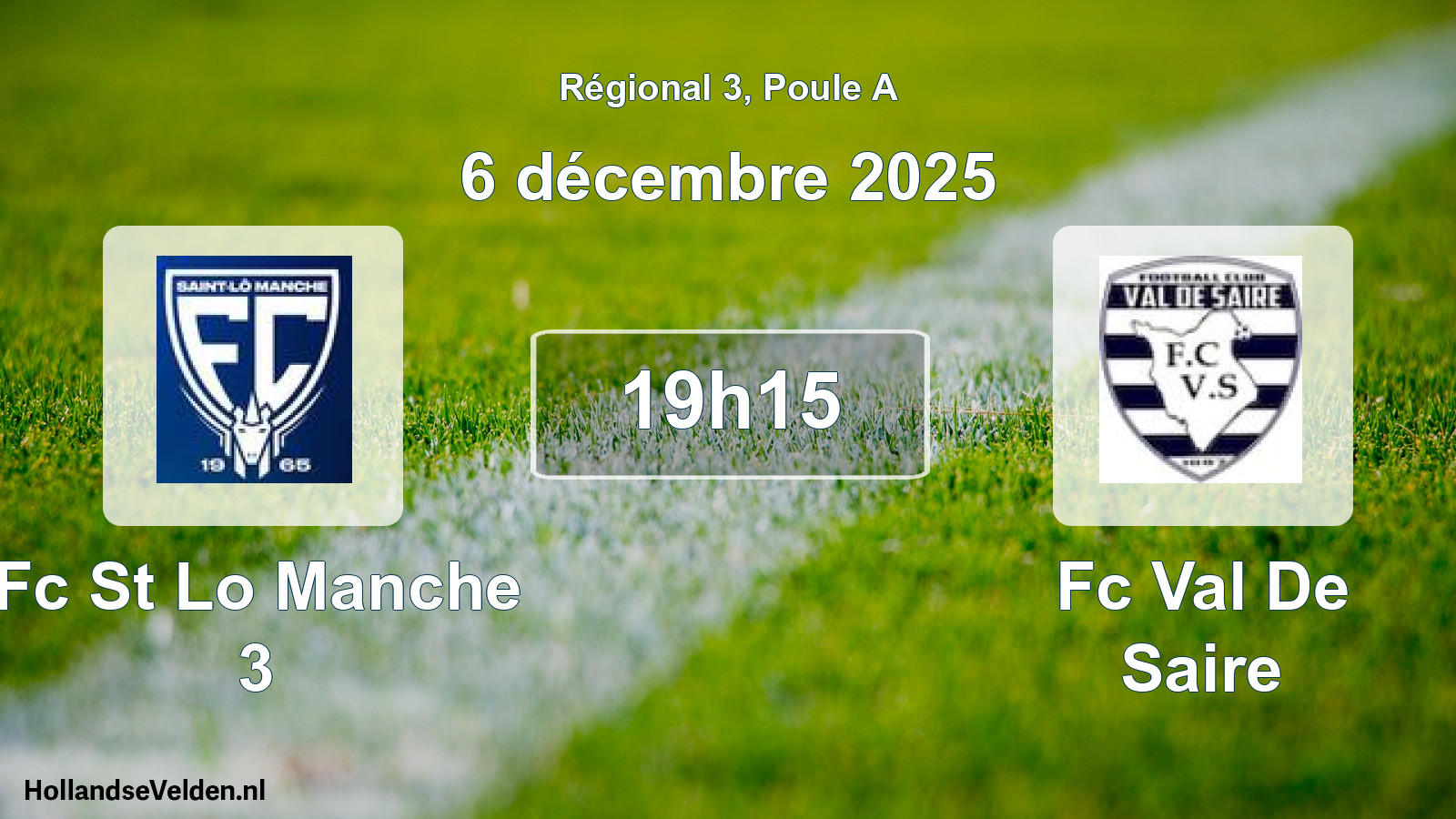 Geplande wedstrijd: Fc St Lo Manche 3 - Fc Val De Saire (6 december 2025)