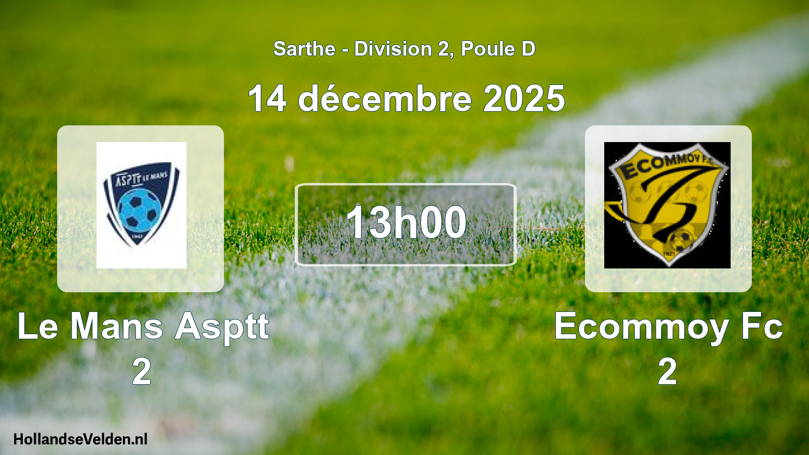 Scheduled Match: Le Mans Asptt 2 - Ecommoy Fc 2 (14 December 2025)