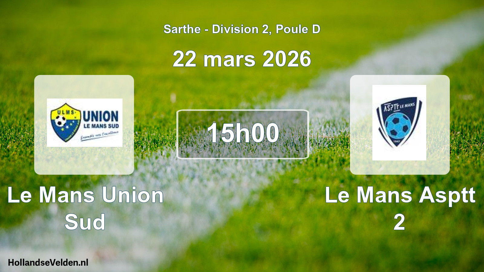 Geplande wedstrijd: Le Mans Union Sud - Le Mans Asptt 2 (22 mars 2026)