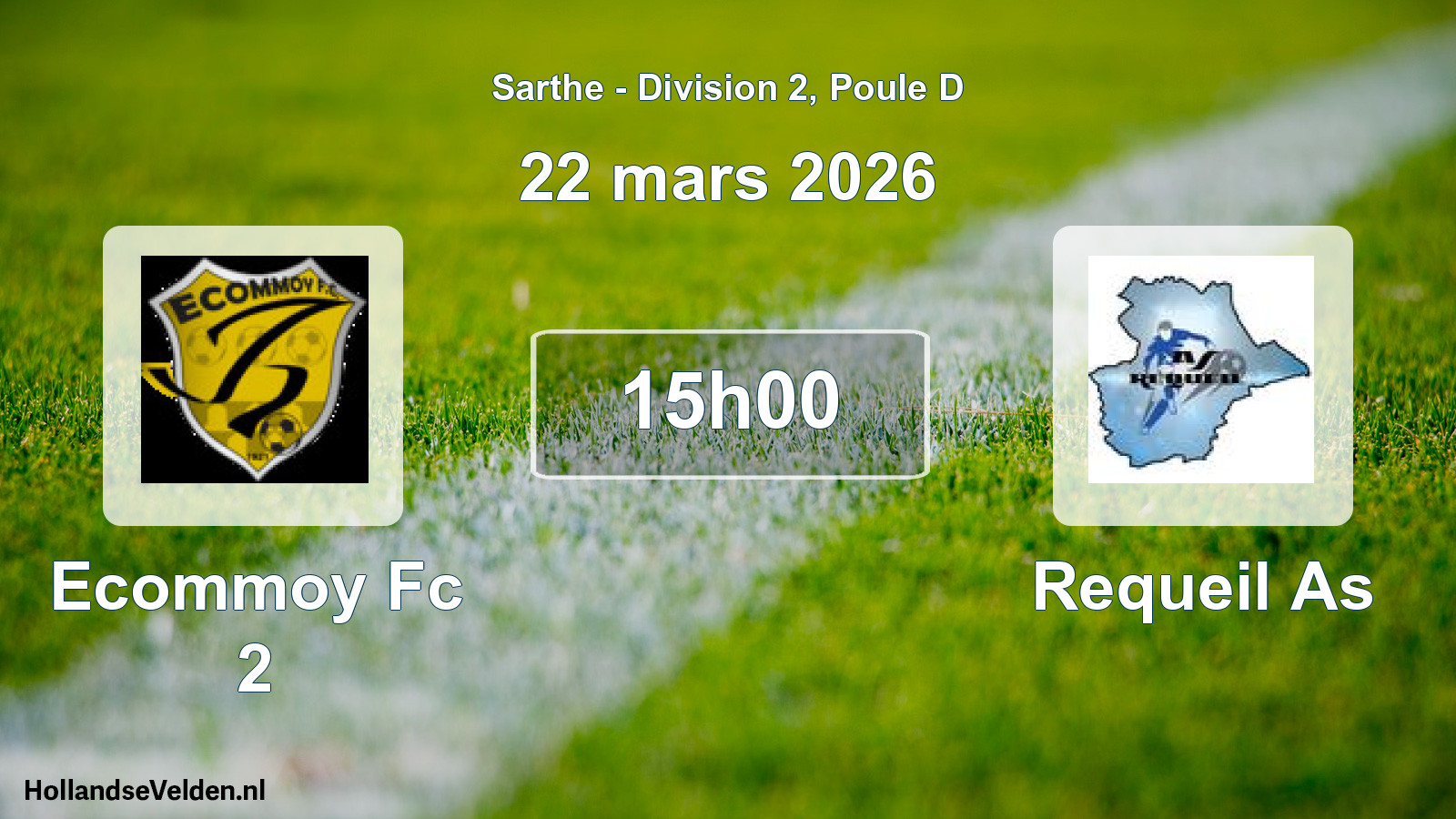 Geplande wedstrijd: Ecommoy Fc 2 - Requeil As (22 maart 2026)