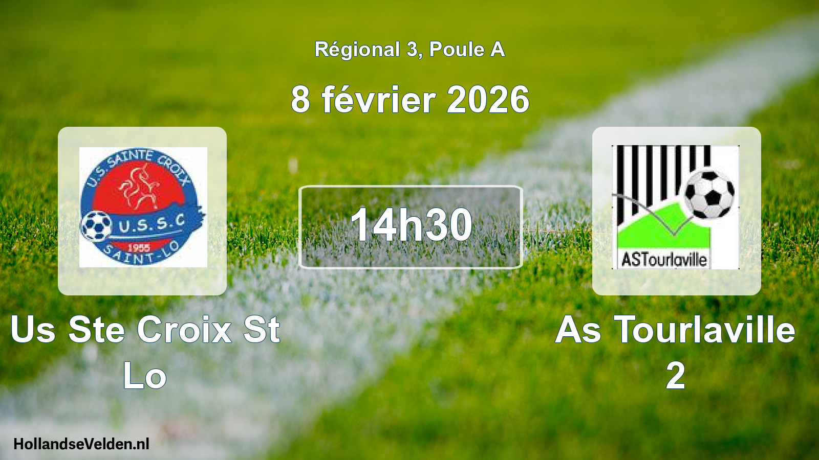 Scheduled Match: Us Ste Croix St Lo - As Tourlaville 2 (8 February 2026)