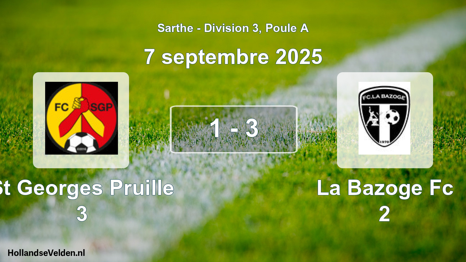 Total number of matches played: St Georges Pruille 3 - La Bazoge Fc 2 1 - 3 (7 September 2025)