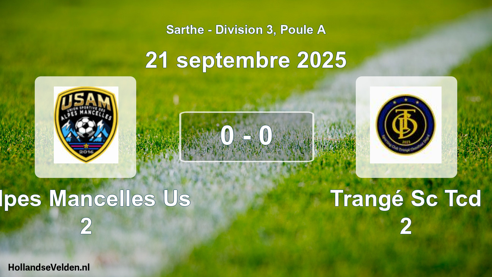 Gespeelde wedstrijd: Alpes Mancelles Us 2 - Trangé Sc Tcd 2 0 - 0 (21 september 2025)