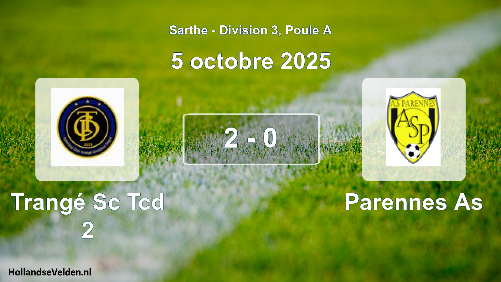 Total number of matches played: Trangé Sc Tcd 2 - Parennes As 2 - 0 (5 October 2025)