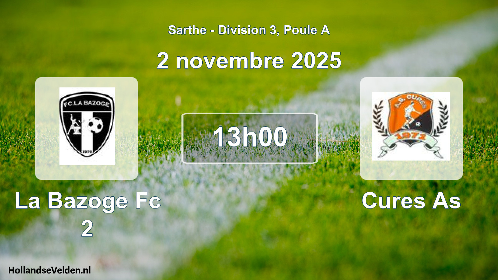 Geplande wedstrijd: La Bazoge Fc 2 - Cures As (2 novembre 2025)