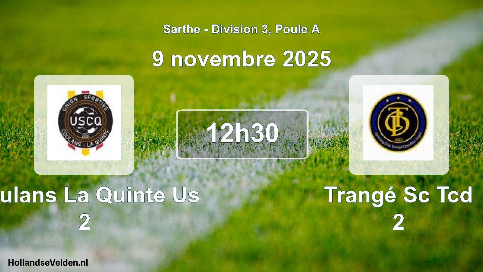 Geplande wedstrijd: Coulans La Quinte Us 2 - Trangé Sc Tcd 2 (9 novembre 2025)