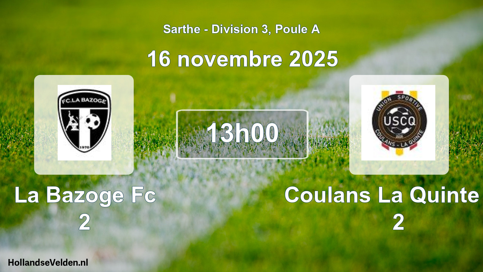 Geplande wedstrijd: La Bazoge Fc 2 - Coulans La Quinte Us 2 (16 novembre 2025)