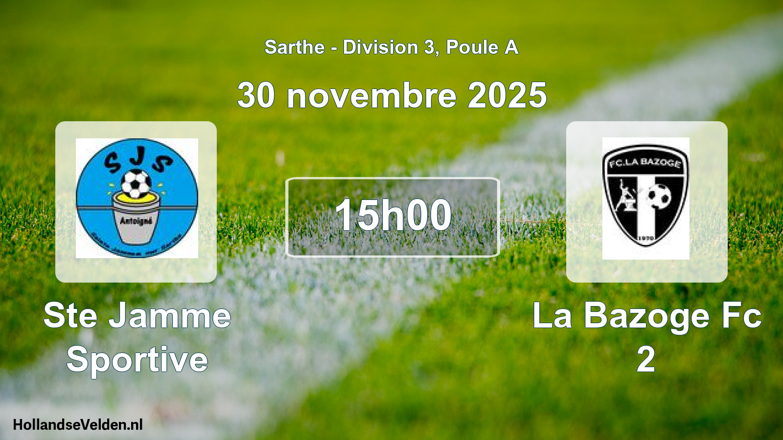 Geplande wedstrijd: Ste Jamme Sportive - La Bazoge Fc 2 (30 novembre 2025)
