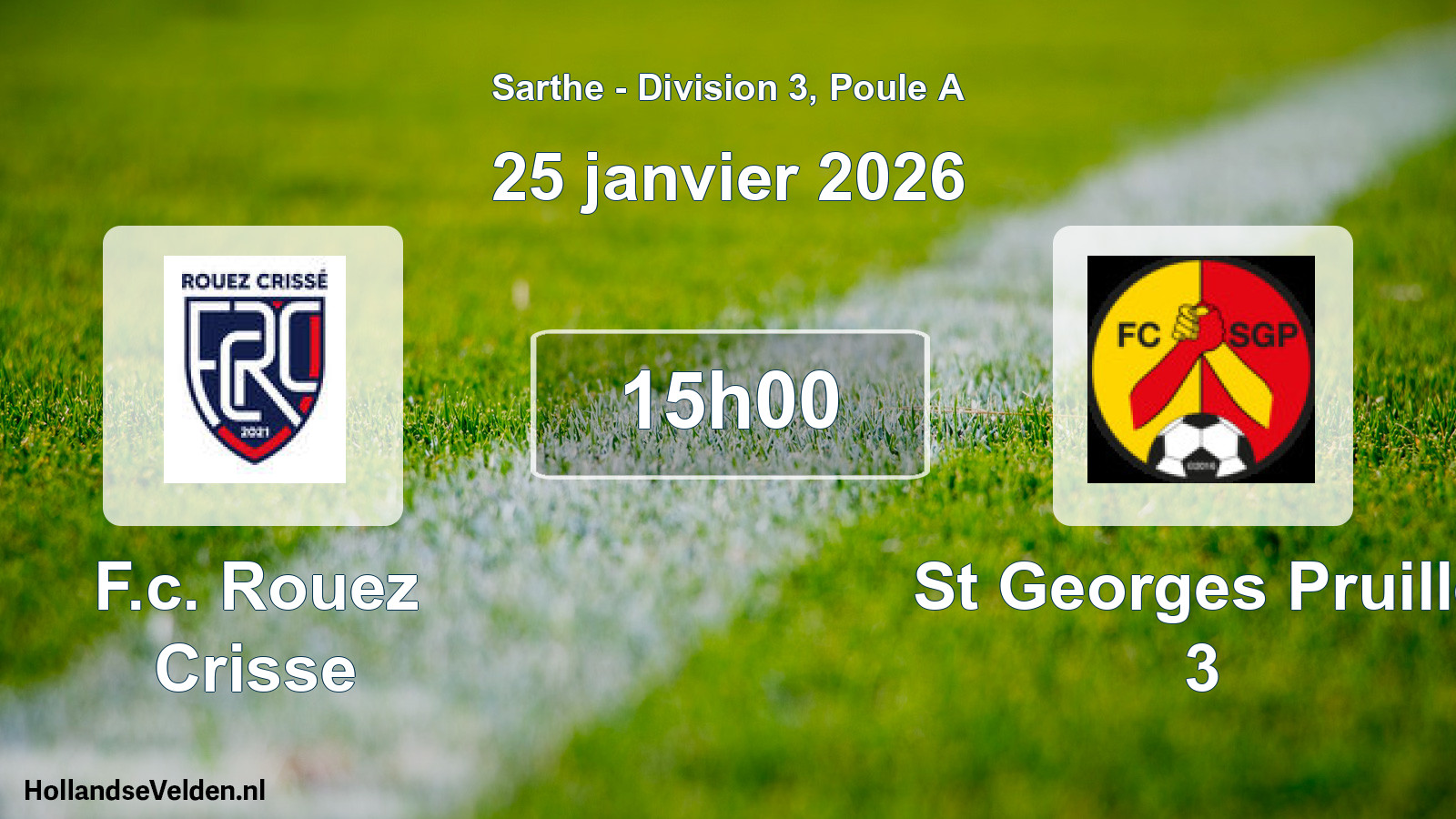 Geplande wedstrijd: F.c. Rouez Crisse - St Georges Pruille 3 (25 januari 2026)