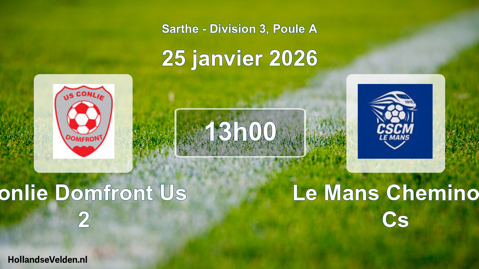Geplande wedstrijd: Conlie Domfront Us 2 - Le Mans Cheminots Cs (25 janvier 2026)