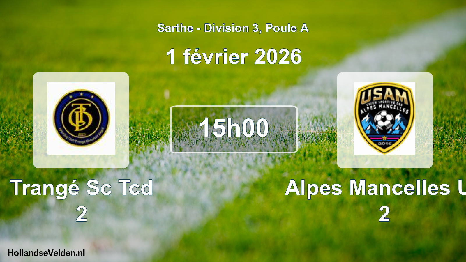 Geplande wedstrijd: Trangé Sc Tcd 2 - Alpes Mancelles Us 2 (1 februari 2026)