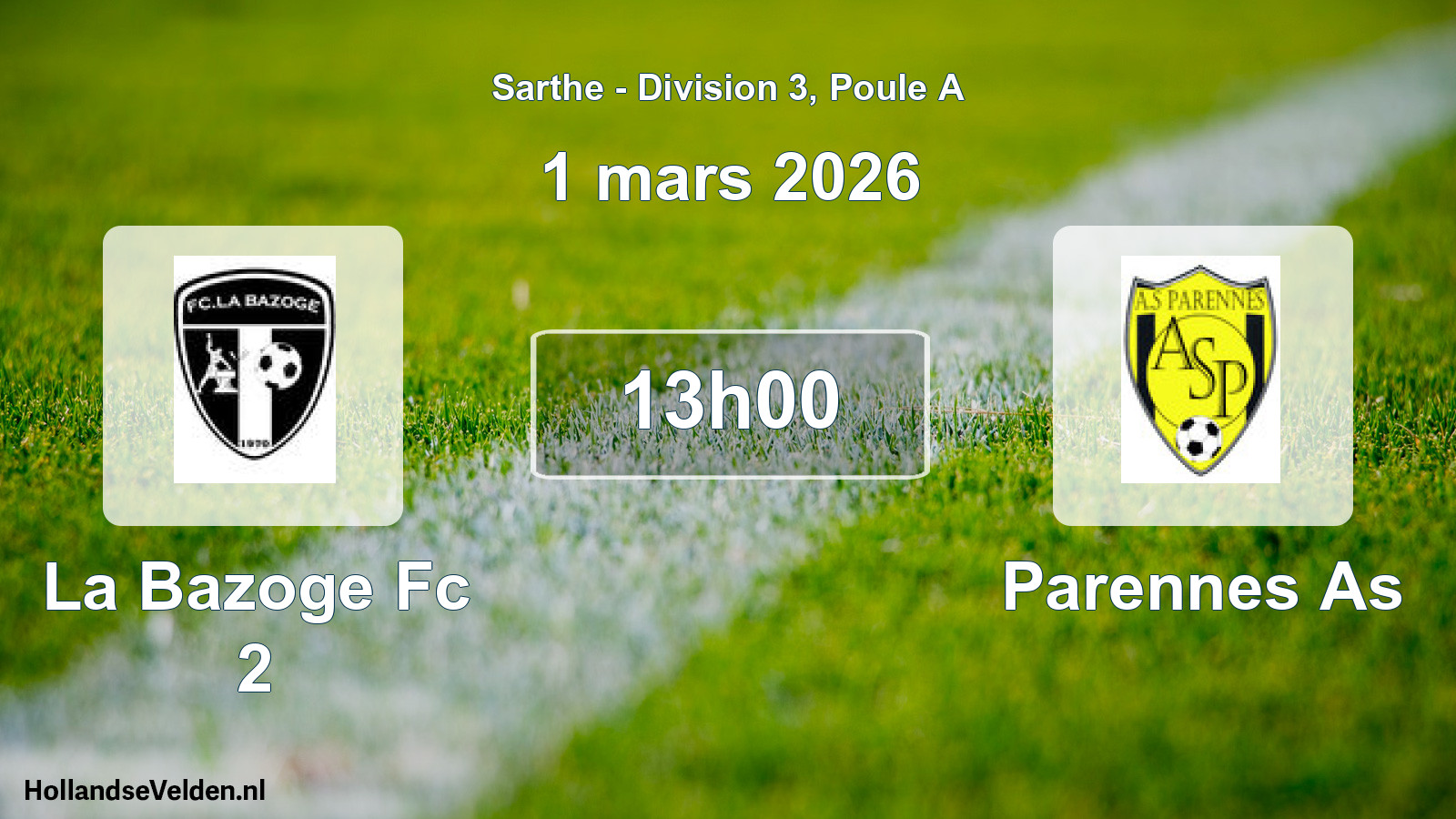 Geplande wedstrijd: La Bazoge Fc 2 - Parennes As (1 mars 2026)