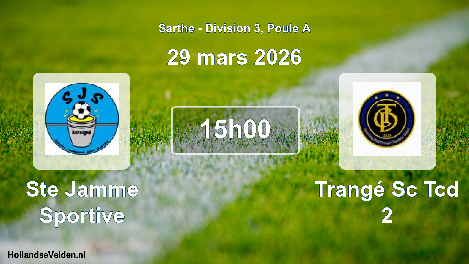 Scheduled Match: Ste Jamme Sportive - Trangé Sc Tcd 2 (29 March 2026)