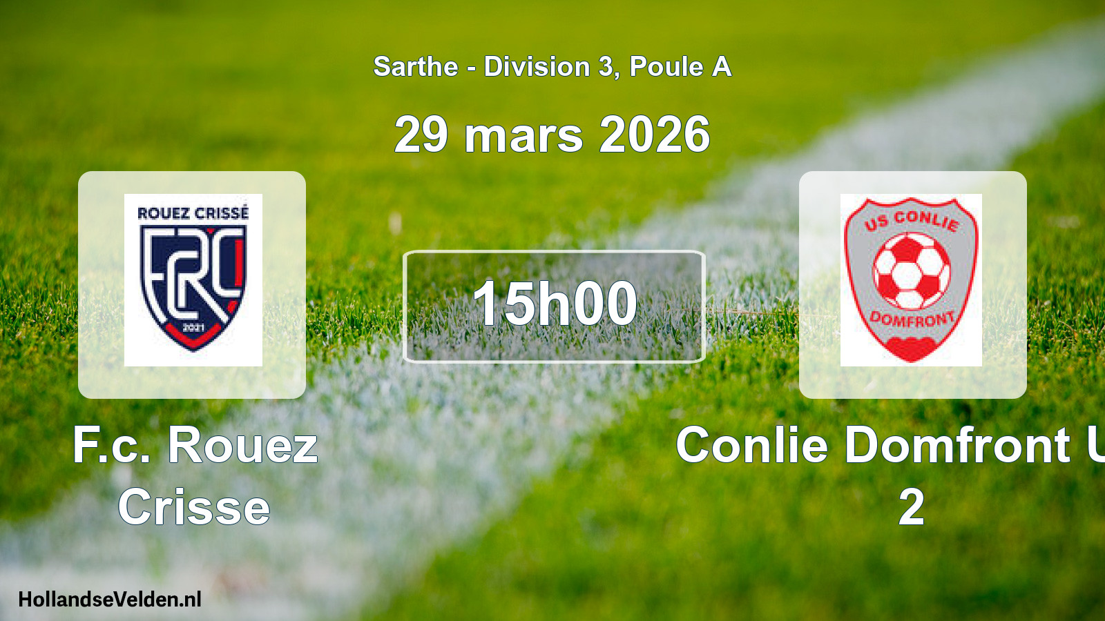 Geplande wedstrijd: F.c. Rouez Crisse - Conlie Domfront Us 2 (29 mars 2026)