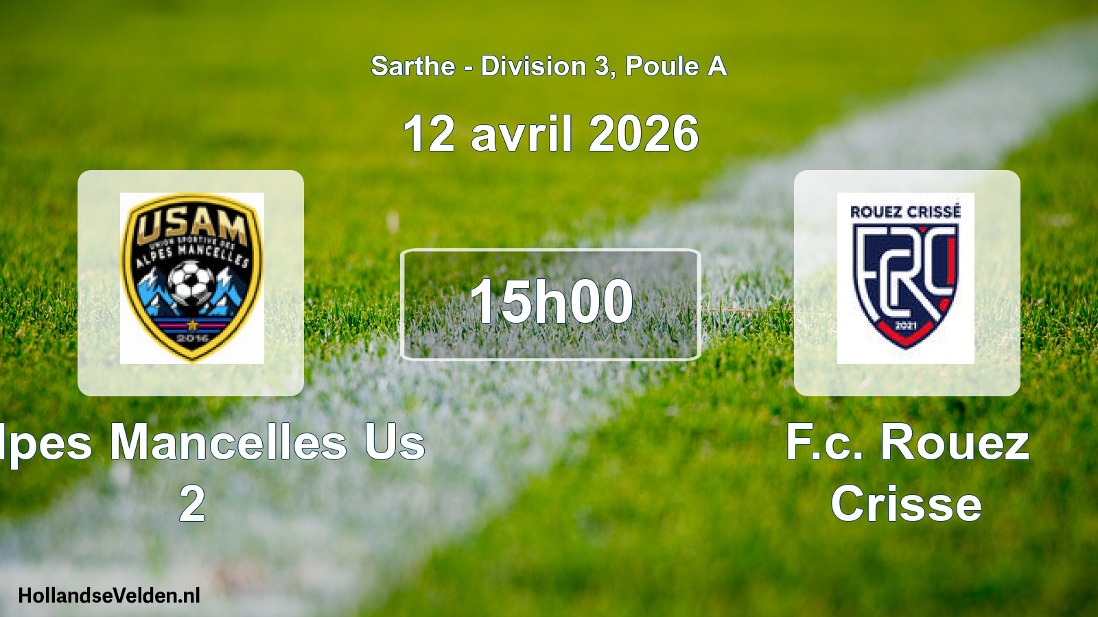 Geplande wedstrijd: Alpes Mancelles Us 2 - F.c. Rouez Crisse (12 april 2026)