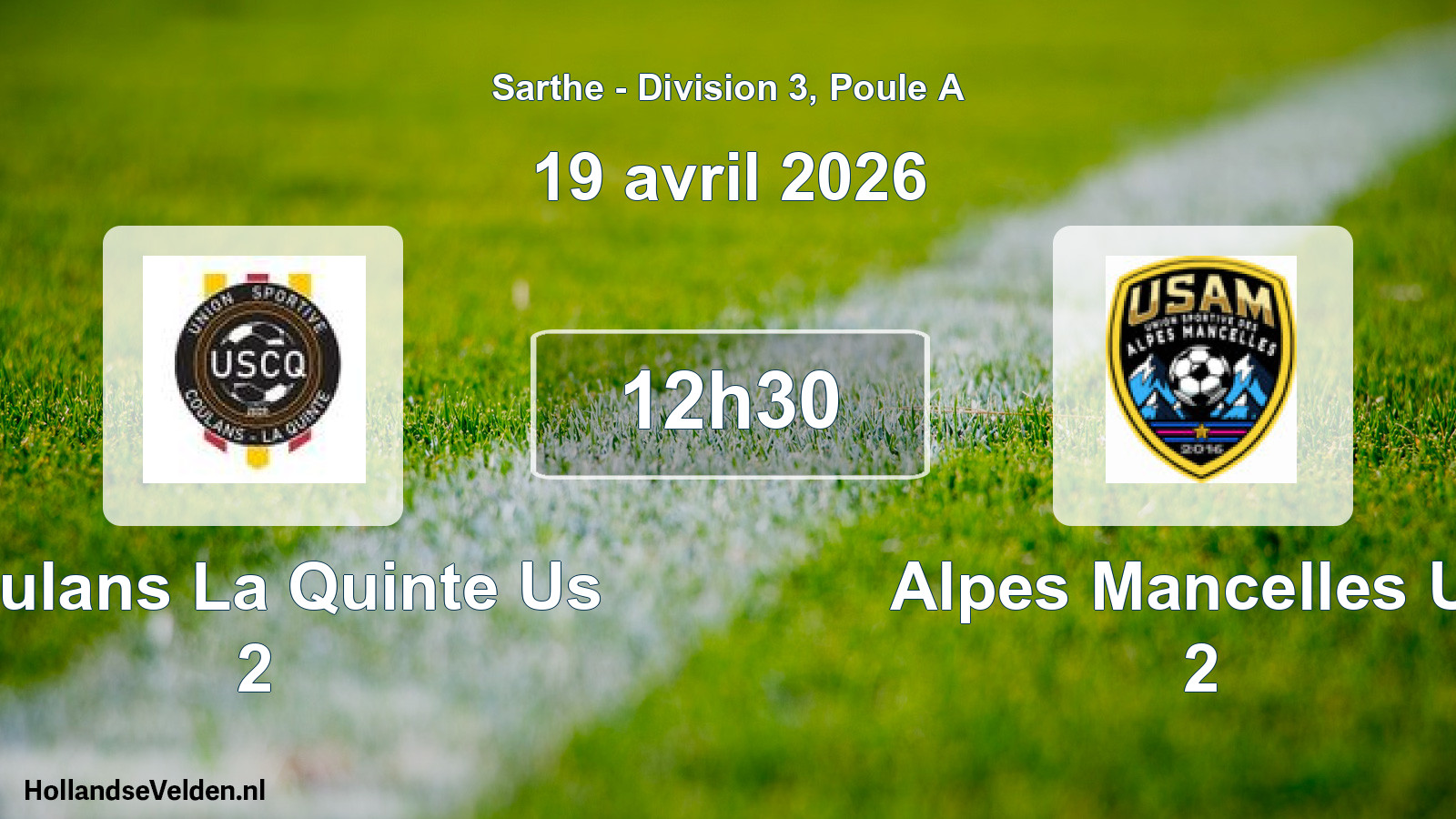 Geplande wedstrijd: Coulans La Quinte Us 2 - Alpes Mancelles Us 2 (19 avril 2026)