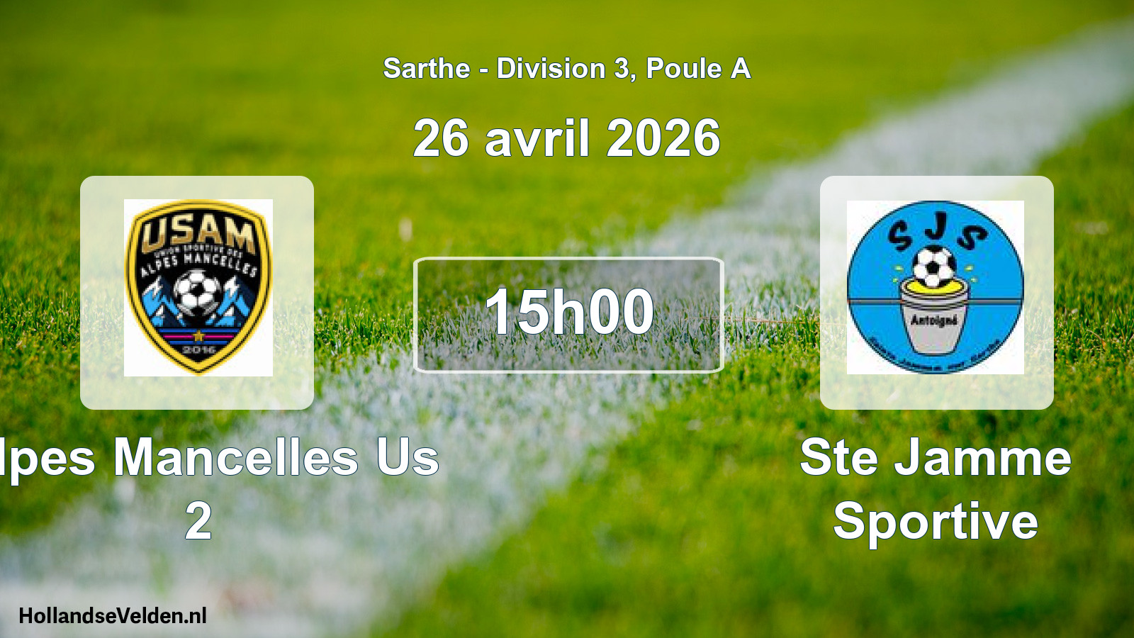 Geplande wedstrijd: Alpes Mancelles Us 2 - Ste Jamme Sportive (26 avril 2026)