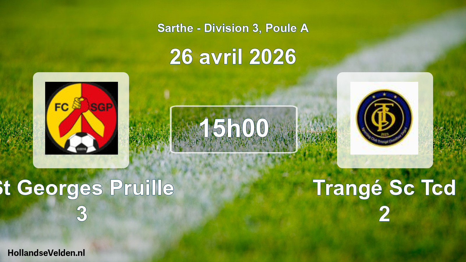 Scheduled Match: St Georges Pruille 3 - Trangé Sc Tcd 2 (26 April 2026)