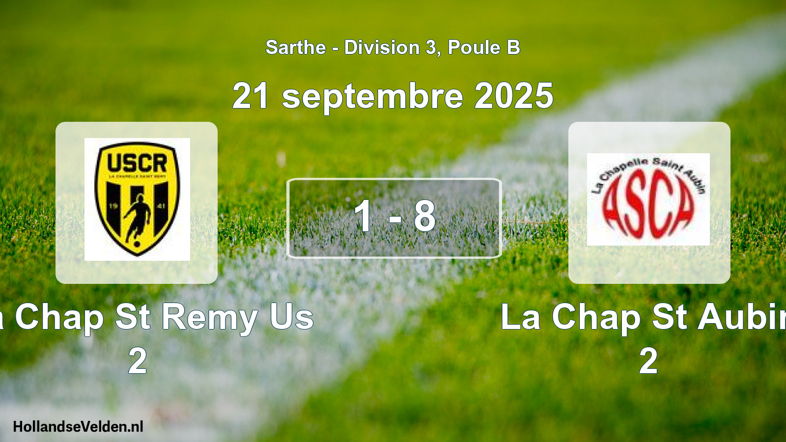 Gespeelde wedstrijd: La Chap St Remy Us 2 - La Chap St Aubin 2 1 - 8 (21 septembre 2025)