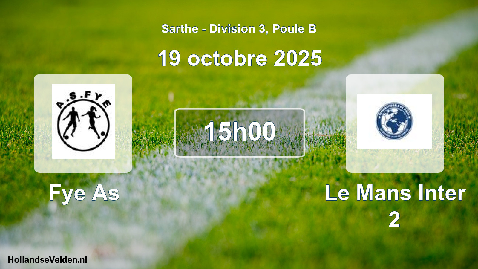 Geplande wedstrijd: Fye As - Le Mans Inter 2 (19 oktober 2025)
