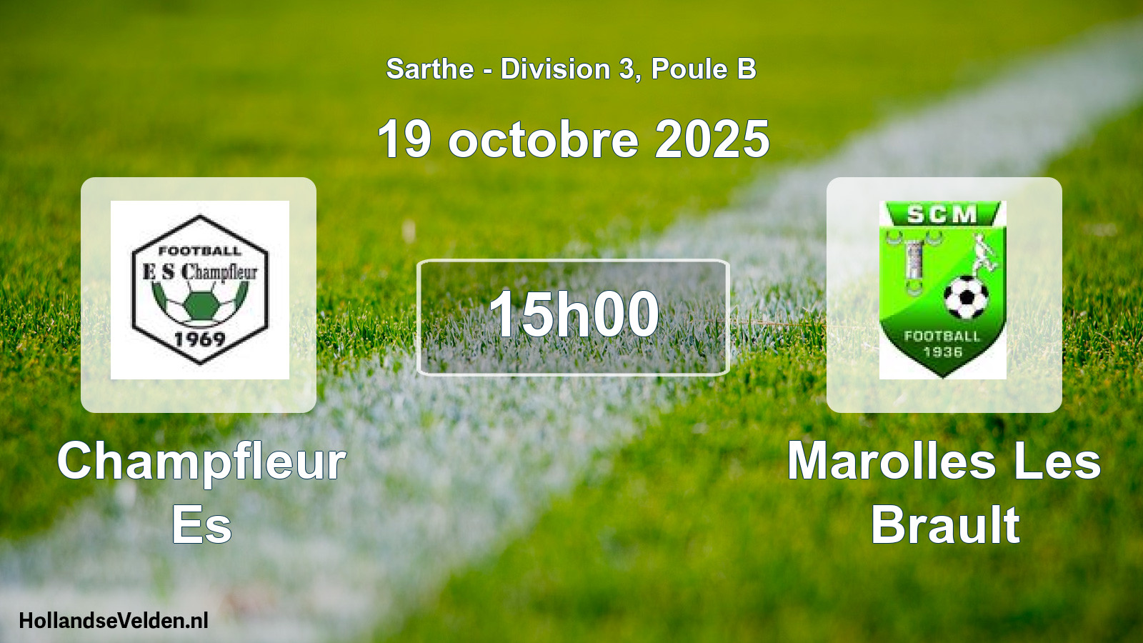 Geplande wedstrijd: Champfleur Es - Marolles Les Brault (19 octobre 2025)