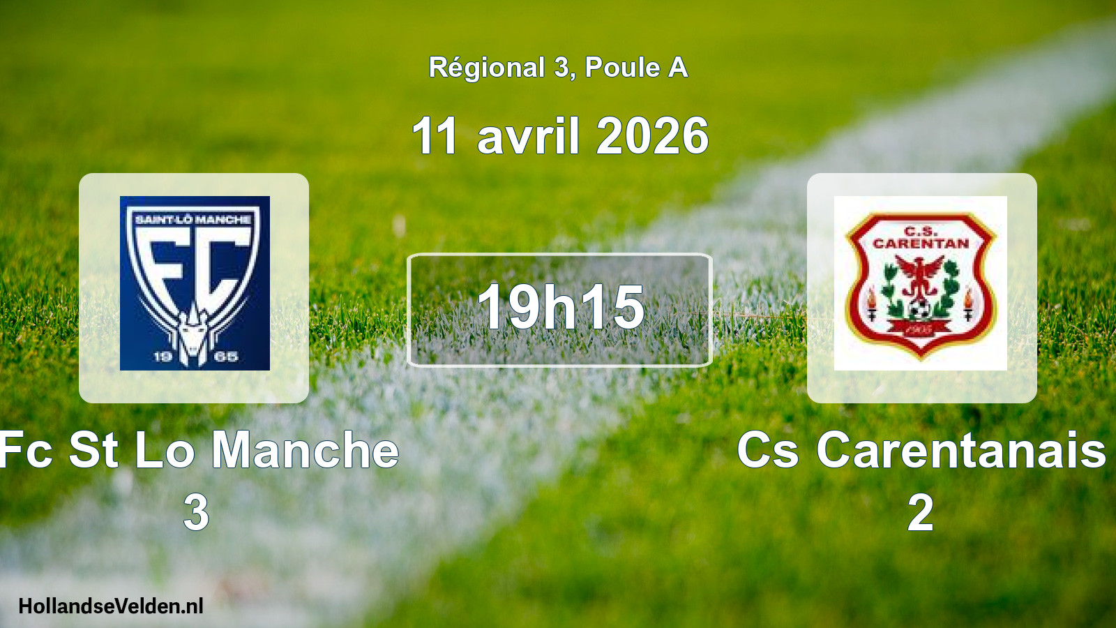 Geplande wedstrijd: Fc St Lo Manche 3 - Cs Carentanais 2 (11 avril 2026)