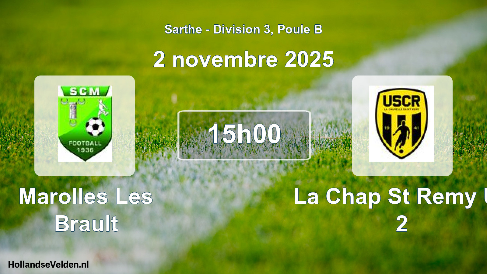 Scheduled Match: Marolles Les Brault - La Chap St Remy Us 2 (2 November 2025)