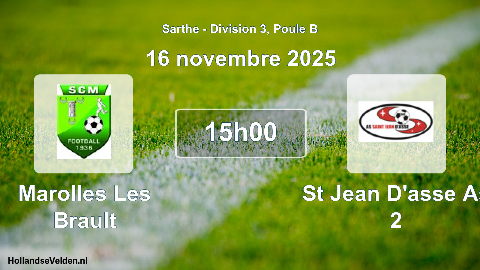 Geplande wedstrijd: Marolles Les Brault - St Jean D'asse As 2 (16 novembre 2025)