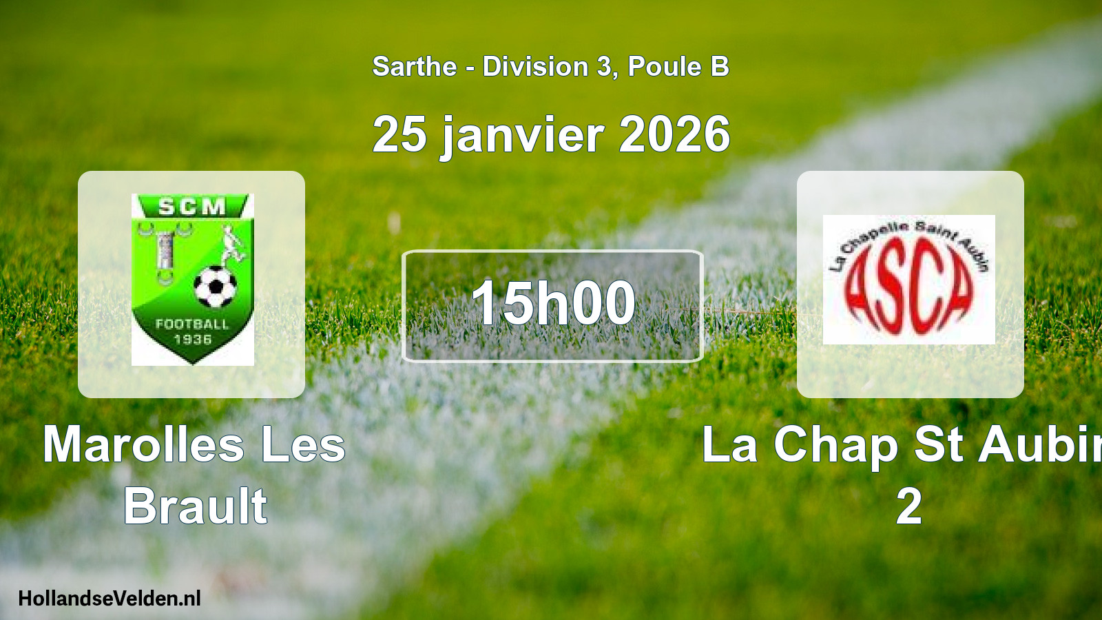 Scheduled Match: Marolles Les Brault - La Chap St Aubin 2 (25 January 2026)