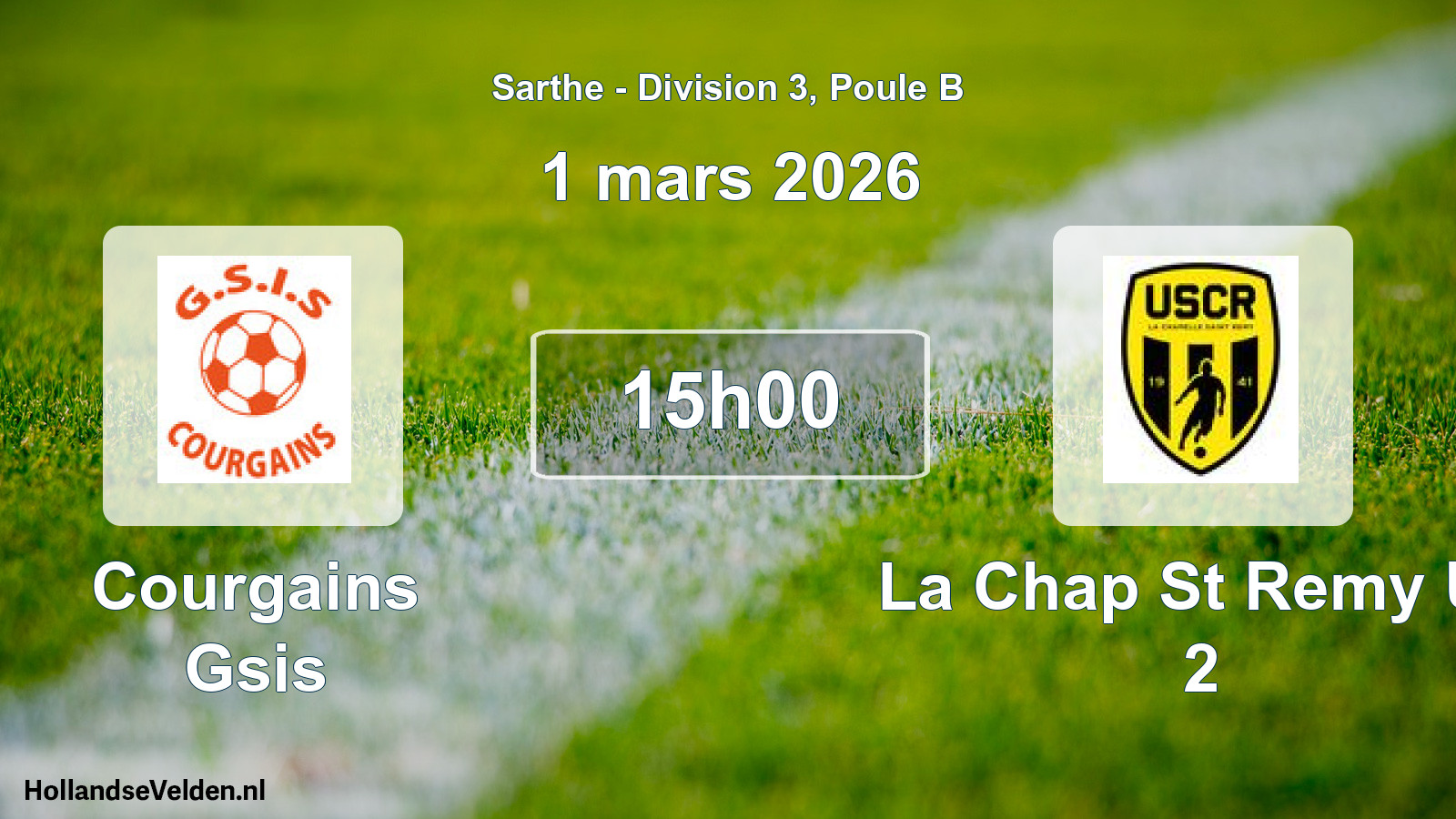 Geplande wedstrijd: Courgains Gsis - La Chap St Remy Us 2 (1 mars 2026)