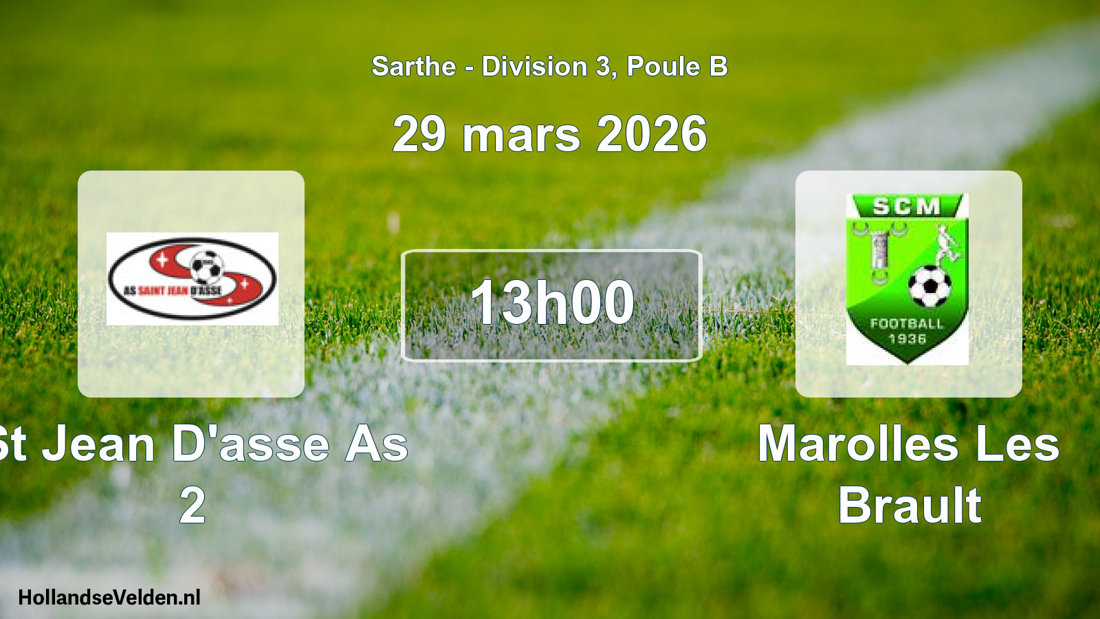 Geplande wedstrijd: St Jean D'asse As 2 - Marolles Les Brault (29 mars 2026)