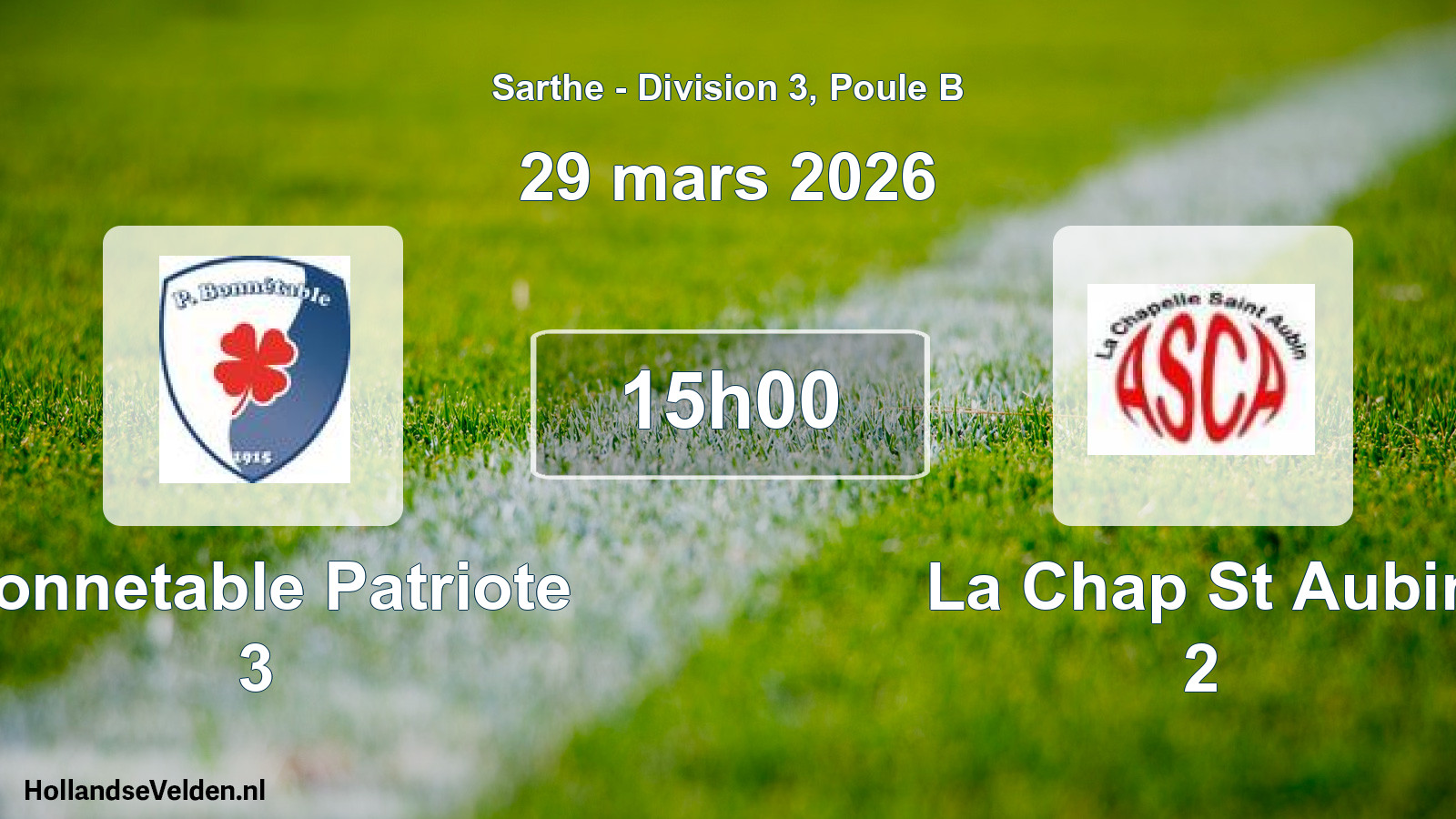 Geplande wedstrijd: Bonnetable Patriote 3 - La Chap St Aubin 2 (29 mars 2026)