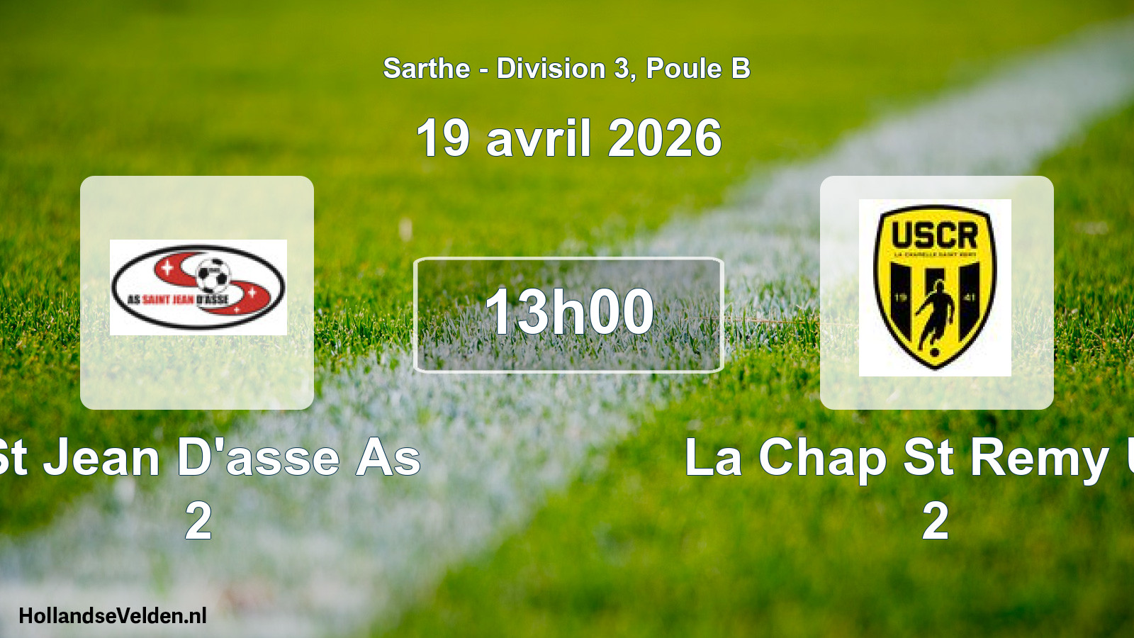 Geplande wedstrijd: St Jean D'asse As 2 - La Chap St Remy Us 2 (19 avril 2026)