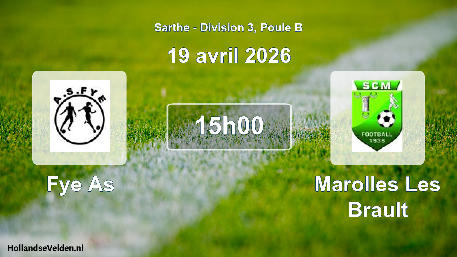 Geplande wedstrijd: Fye As - Marolles Les Brault (19 april 2026)