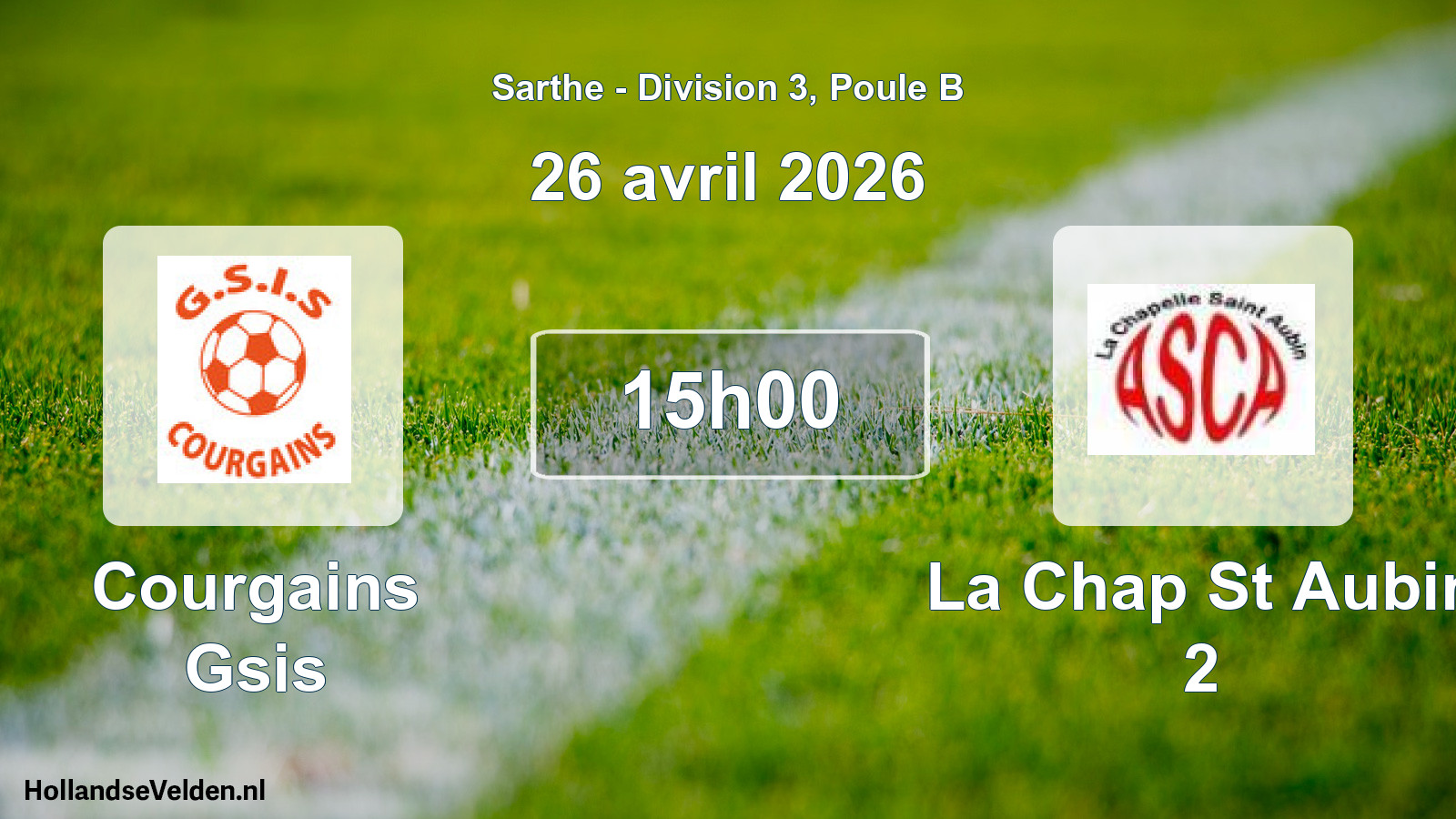 Geplande wedstrijd: Courgains Gsis - La Chap St Aubin 2 (26 avril 2026)