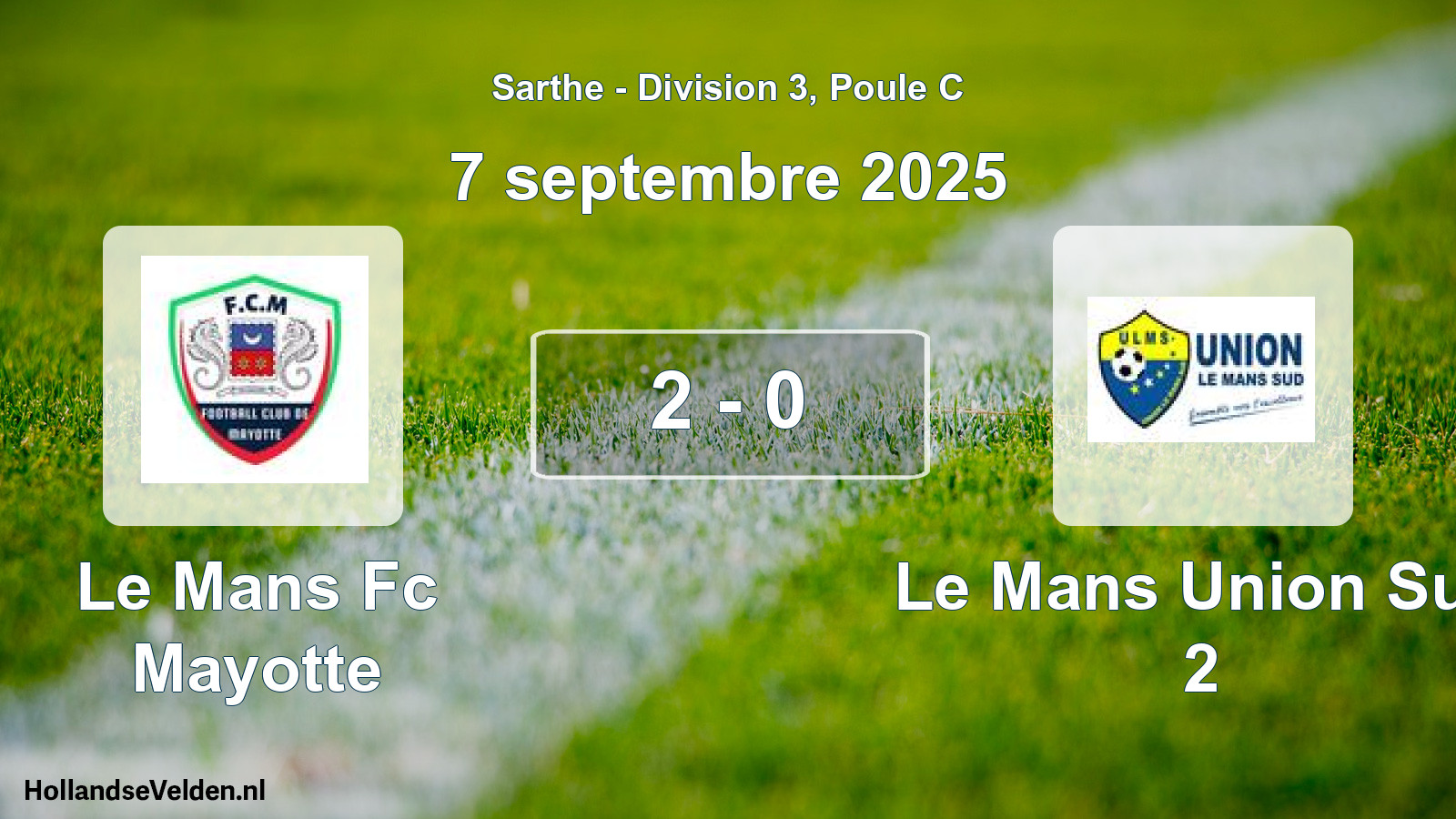 Gespeelde wedstrijd: Le Mans Fc Mayotte - Le Mans Union Sud 2 2 - 0 (7 september 2025)