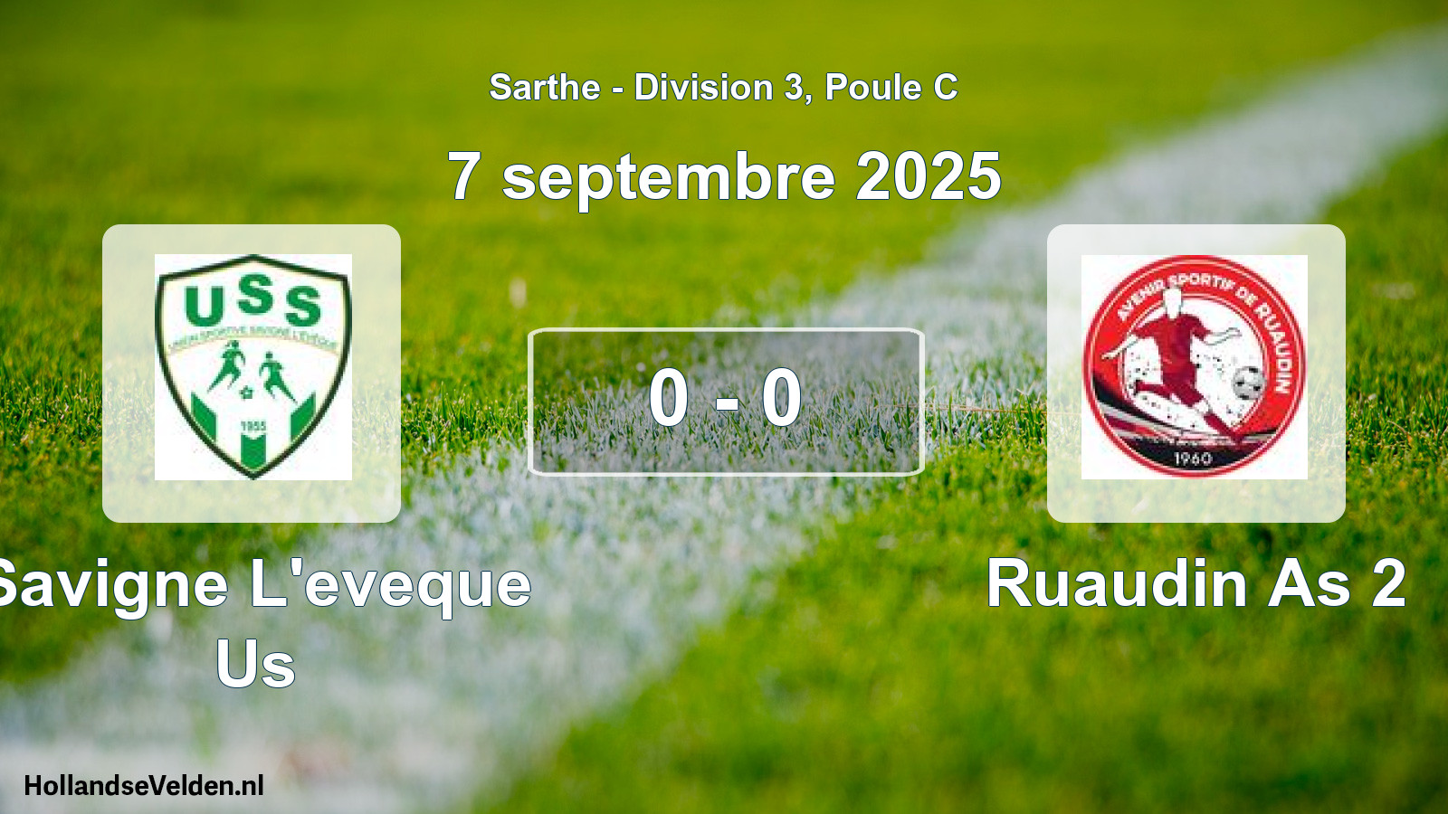 Gespeelde wedstrijd: Savigne L'eveque Us - Ruaudin As 2 0 - 0 (7 septembre 2025)