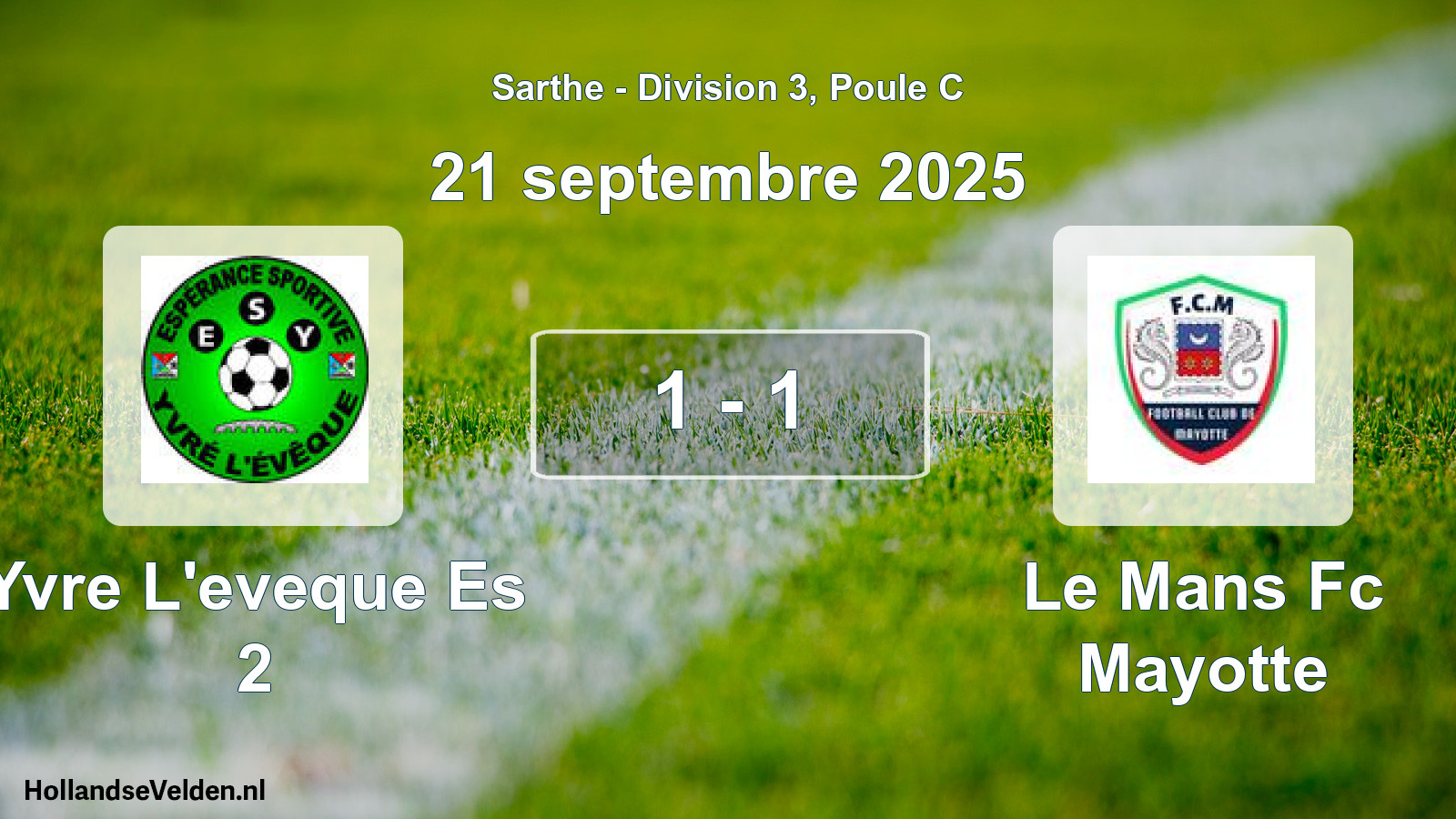 Gespeelde wedstrijd: Yvre L'eveque Es 2 - Le Mans Fc Mayotte 1 - 1 (21 septembre 2025)