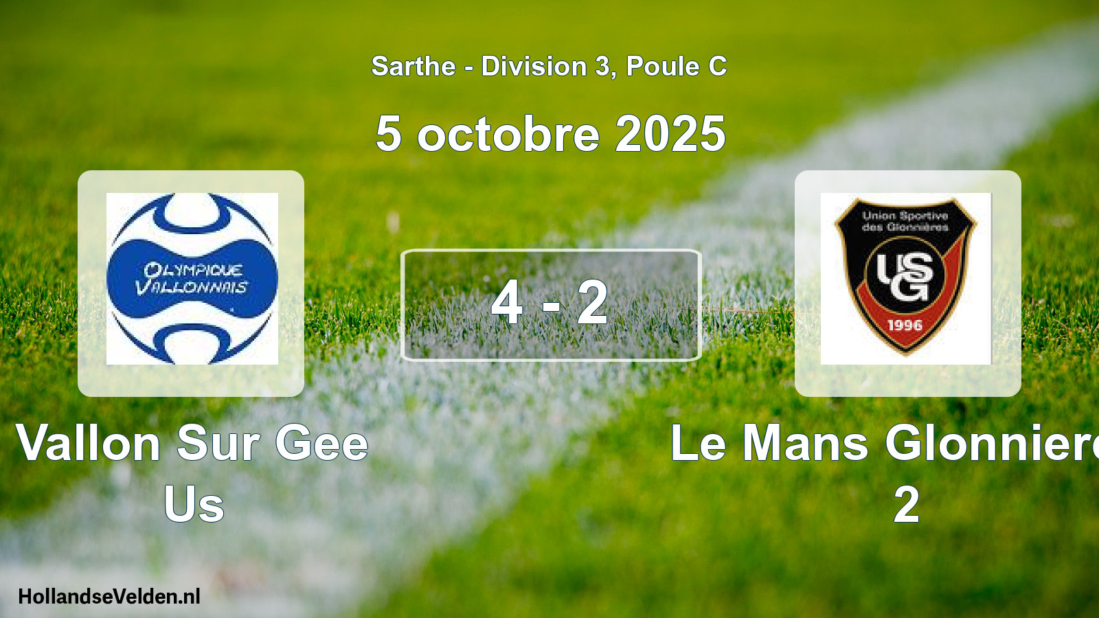 Gespeelde wedstrijd: Vallon Sur Gee Us - Le Mans Glonnieres 2 4 - 2 (5 octobre 2025)