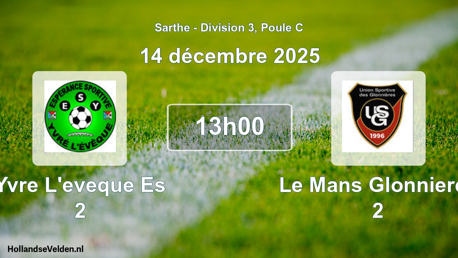 Geplande wedstrijd: Yvre L'eveque Es 2 - Le Mans Glonnieres 2 (14 décembre 2025)