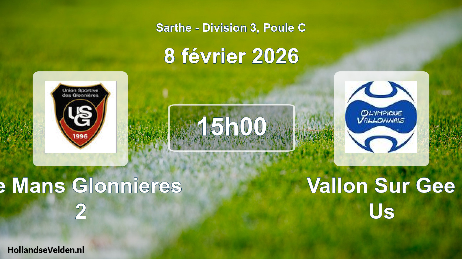Scheduled Match: Le Mans Glonnieres 2 - Vallon Sur Gee Us (8 February 2026)