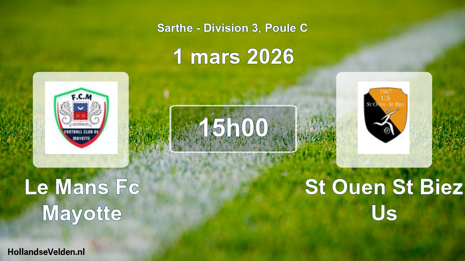 Geplande wedstrijd: Le Mans Fc Mayotte - St Ouen St Biez Us (1 mars 2026)