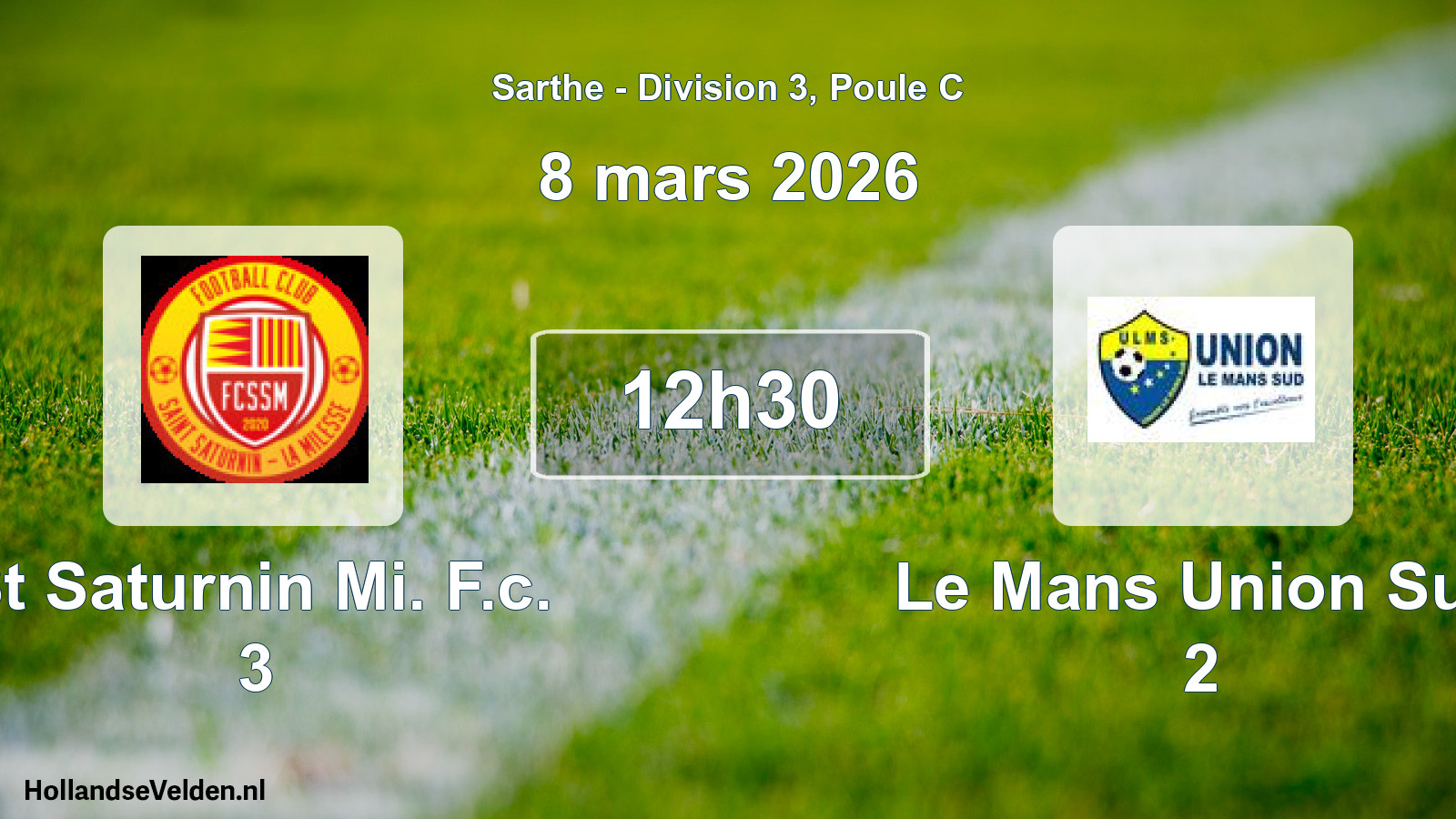 Geplande wedstrijd: St Saturnin Mi. F.c. 3 - Le Mans Union Sud 2 (8 mars 2026)