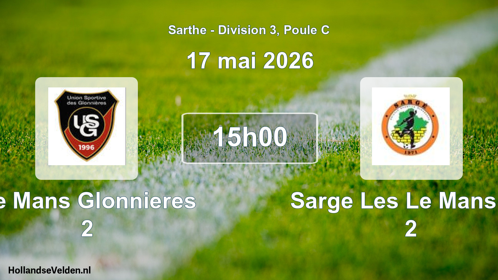 Scheduled Match: Le Mans Glonnieres 2 - Sarge Les Le Mans As 2 (17 May 2026)