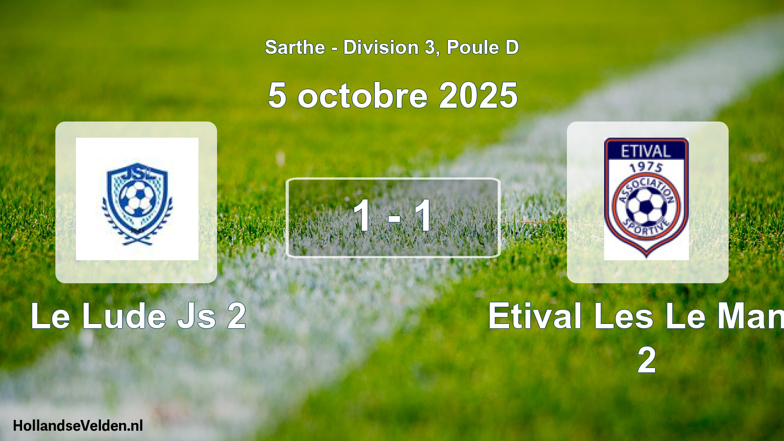 Gespeelde wedstrijd: Le Lude Js 2 - Etival Les Le Mans 2 1 - 1 (5 oktober 2025)