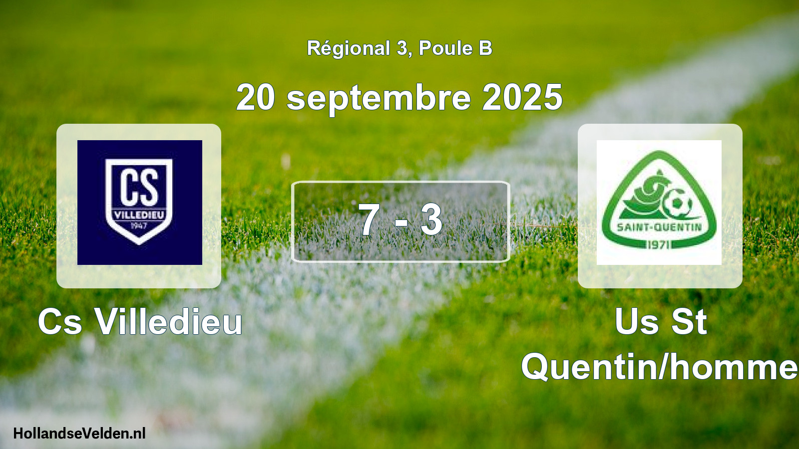 Total number of matches played: Cs Villedieu - Us St Quentin/homme 7 - 3 (20 September 2025)