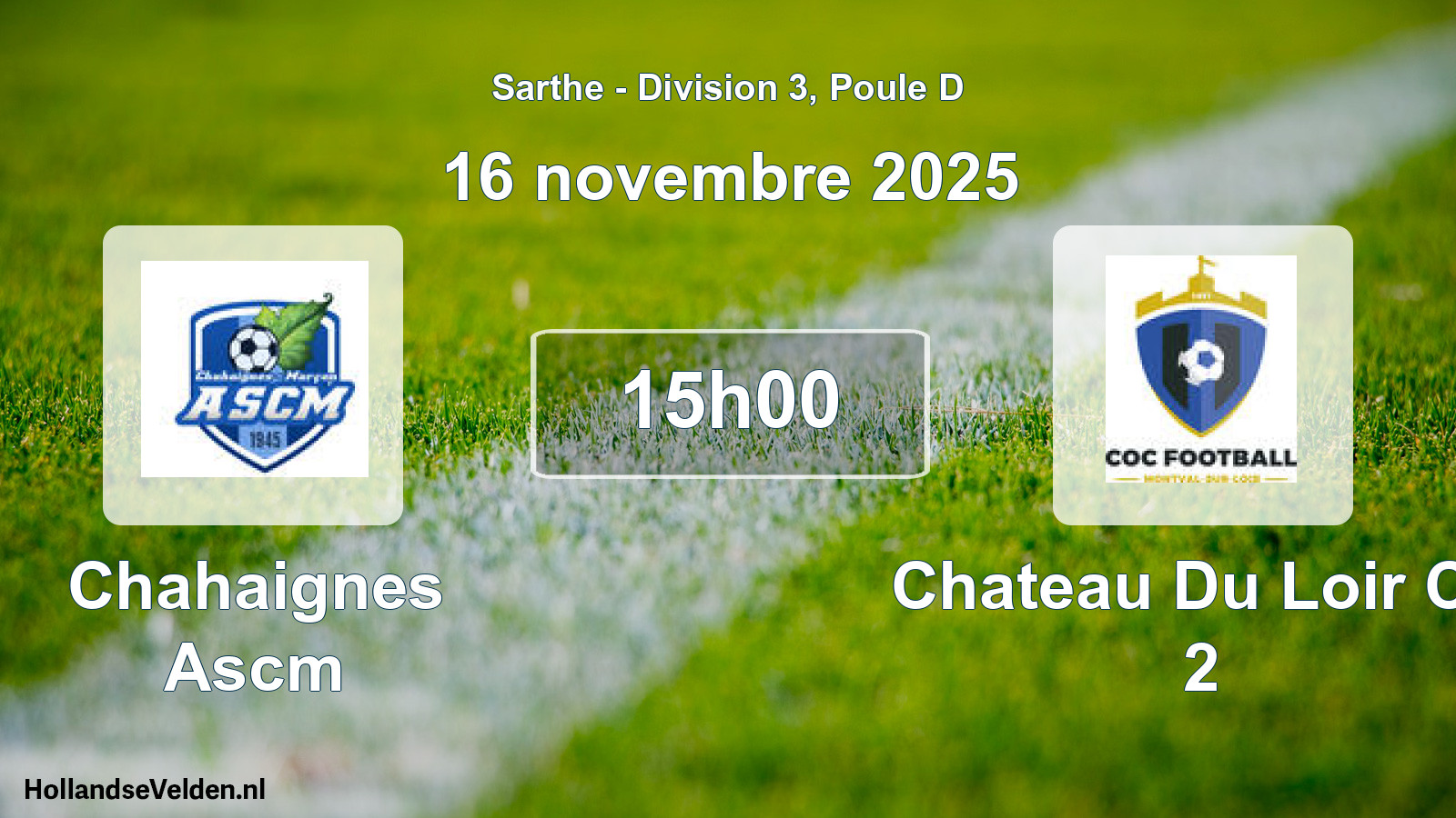 Geplande wedstrijd: Chahaignes Ascm - Chateau Du Loir Co 2 (16 novembre 2025)